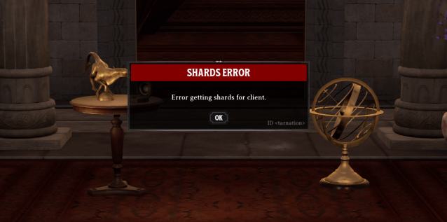 Shards error message in Nightingale