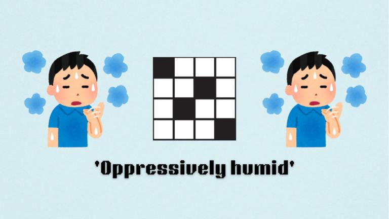 Picture showing the Oppressively humid clue cover in NYT Mini Crossword.