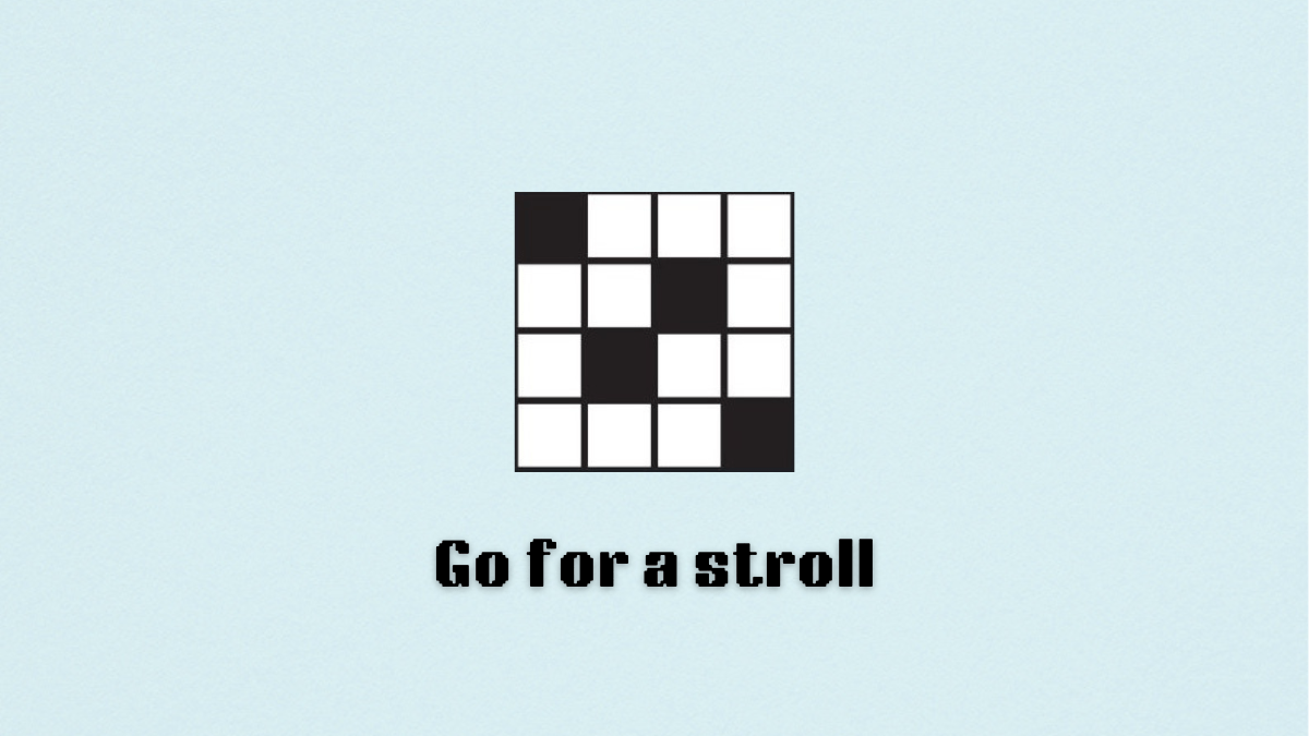 A blank crossword puzzle with the words go for a stroll