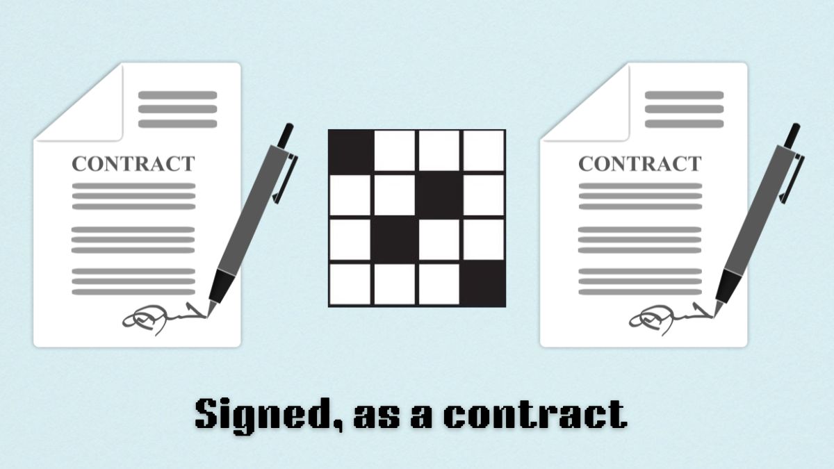 signed as a contract clue in aug. 29 nyt mini crossword