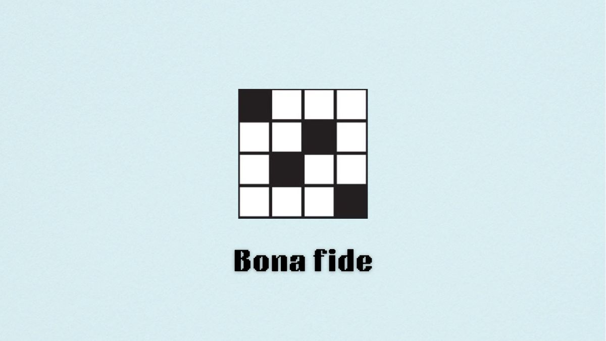 Blank crossword with "bona fide" written below it