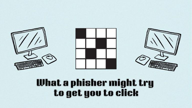 "What a phisher might try to get you to click" written below a blank crossword, with a PC graphic to either side