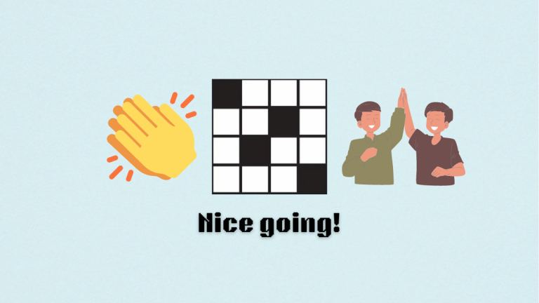 The "Nice going!" clue for the NYT Mini Crossword.