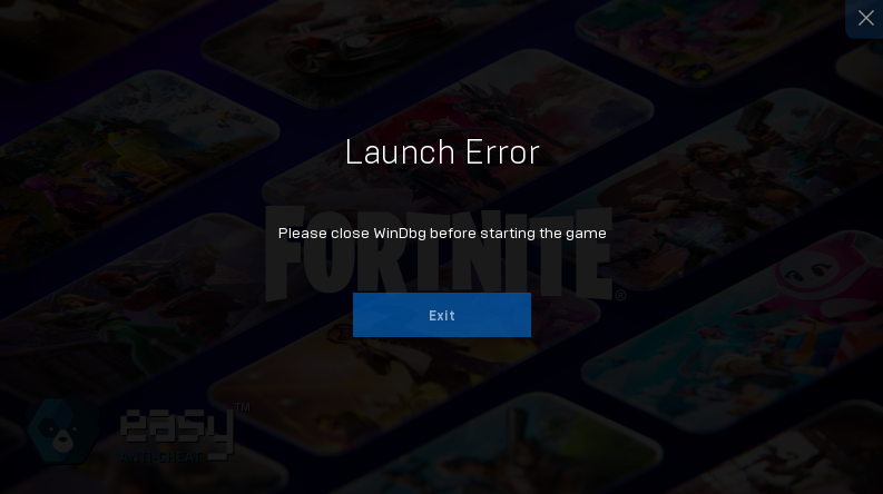 launch error Please close WinDbg before starting the game fortnite